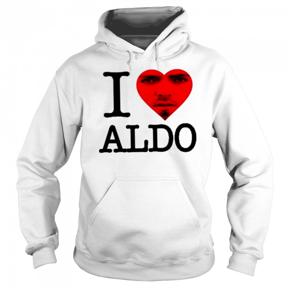Aldoswag I Love Aldo Shirt Sweatshirt