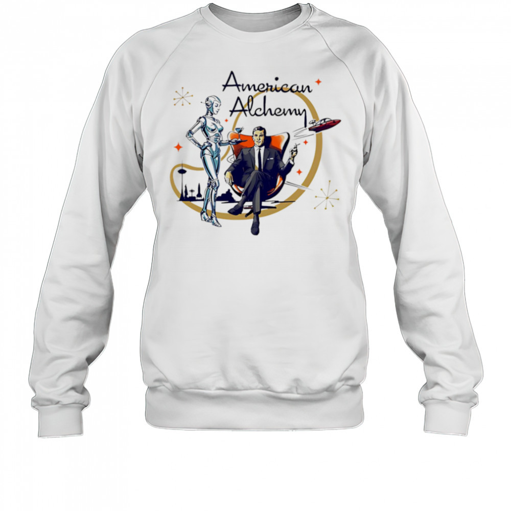 American Alchemy Atomic Age shirt Sweatshirt