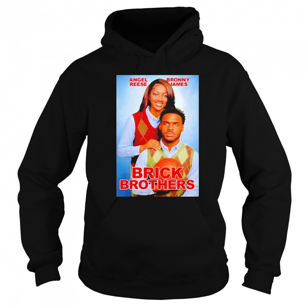 Angel Reese Bronny James Brick Brothers shirt Sweatshirt