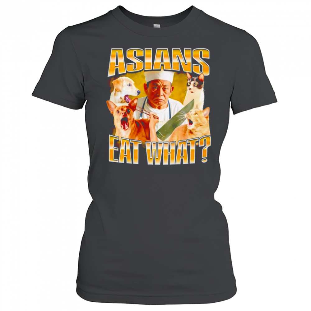 Asians eat what graphic shirt Women's T-shirt