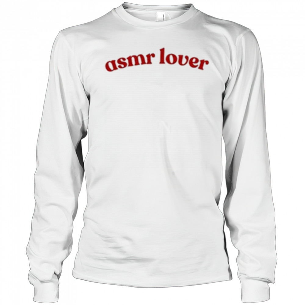 Asmr Lover T-Shirt Long Sleeved