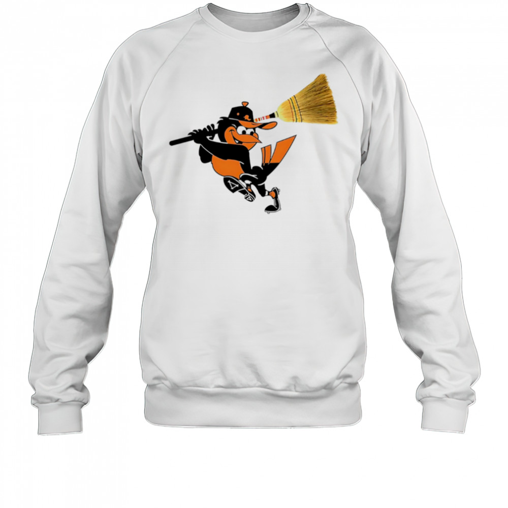 Baltimore Orioles mascot hold a broom shirt Sweatshirt