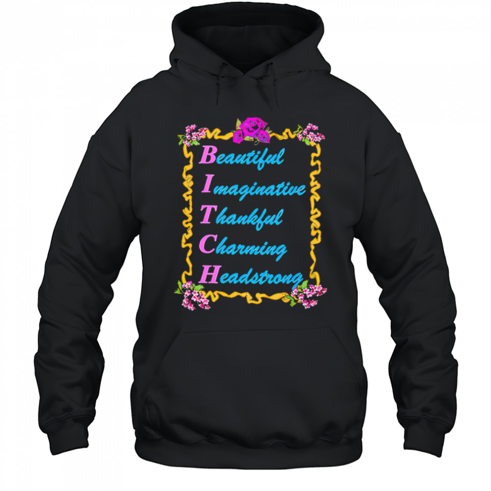 Beautify imaginative thankful charming headstrong shirt Hoodie