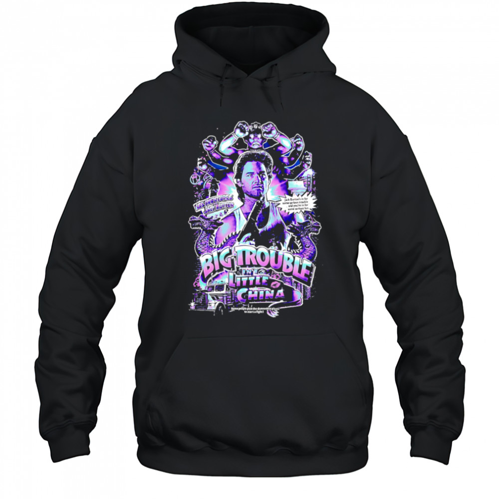Big Trouble In Little China graphic shirt Hoodie