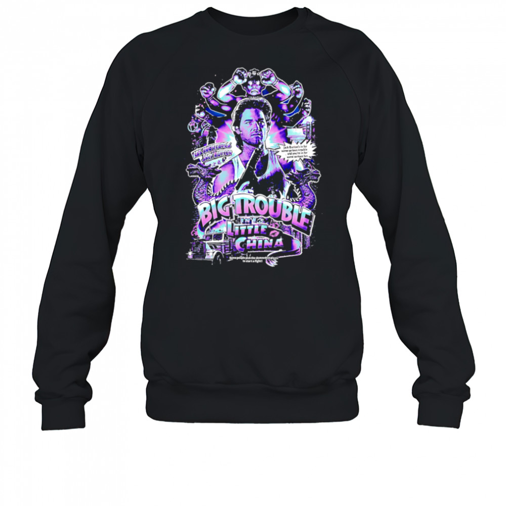 Big Trouble In Little China graphic shirt Sweatshirt
