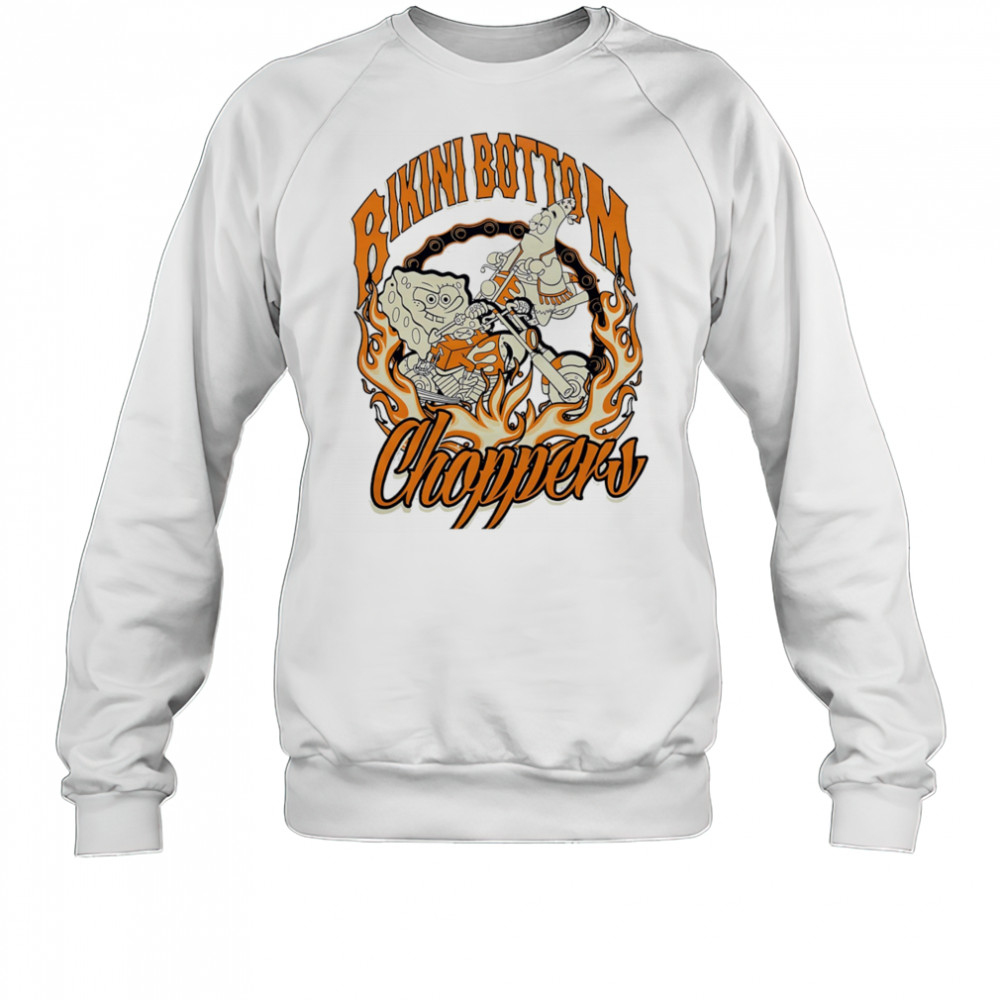 Bikini bottom Choppers shirt Sweatshirt