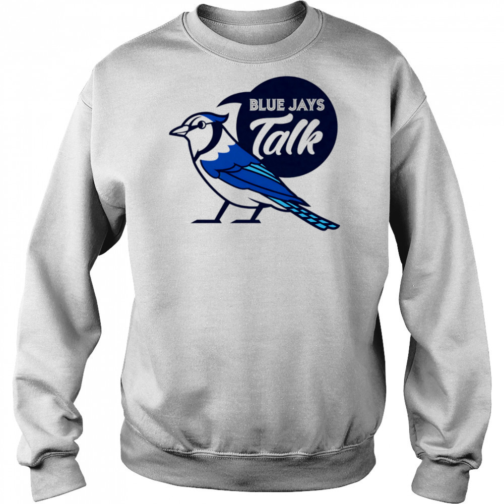 Blue Jays Talk shirt Hoodie