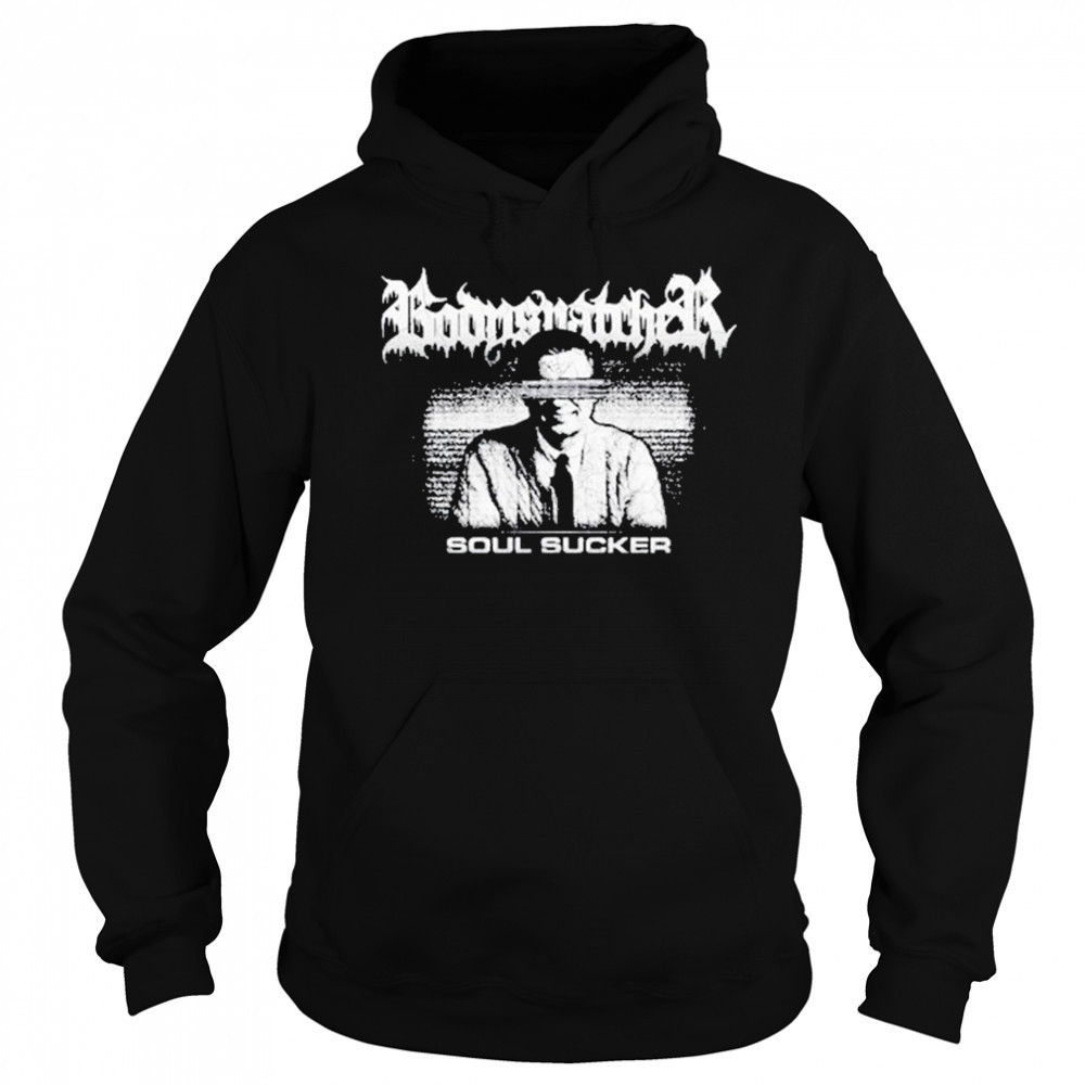 Bodysnatcher Soul Sucker Shirt Sweatshirt