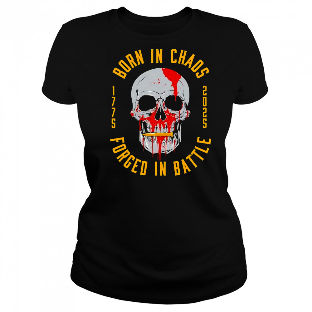 Born in chaos forged in battle shirt Women's T-shirt