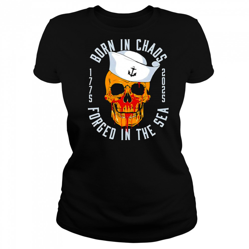 Born in chaos forged in sea shirt Women's T-shirt