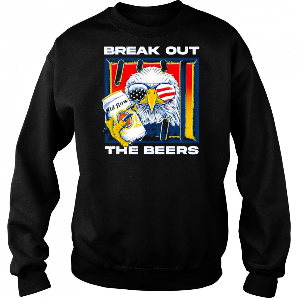Break out the beers eagle shirt Hoodie