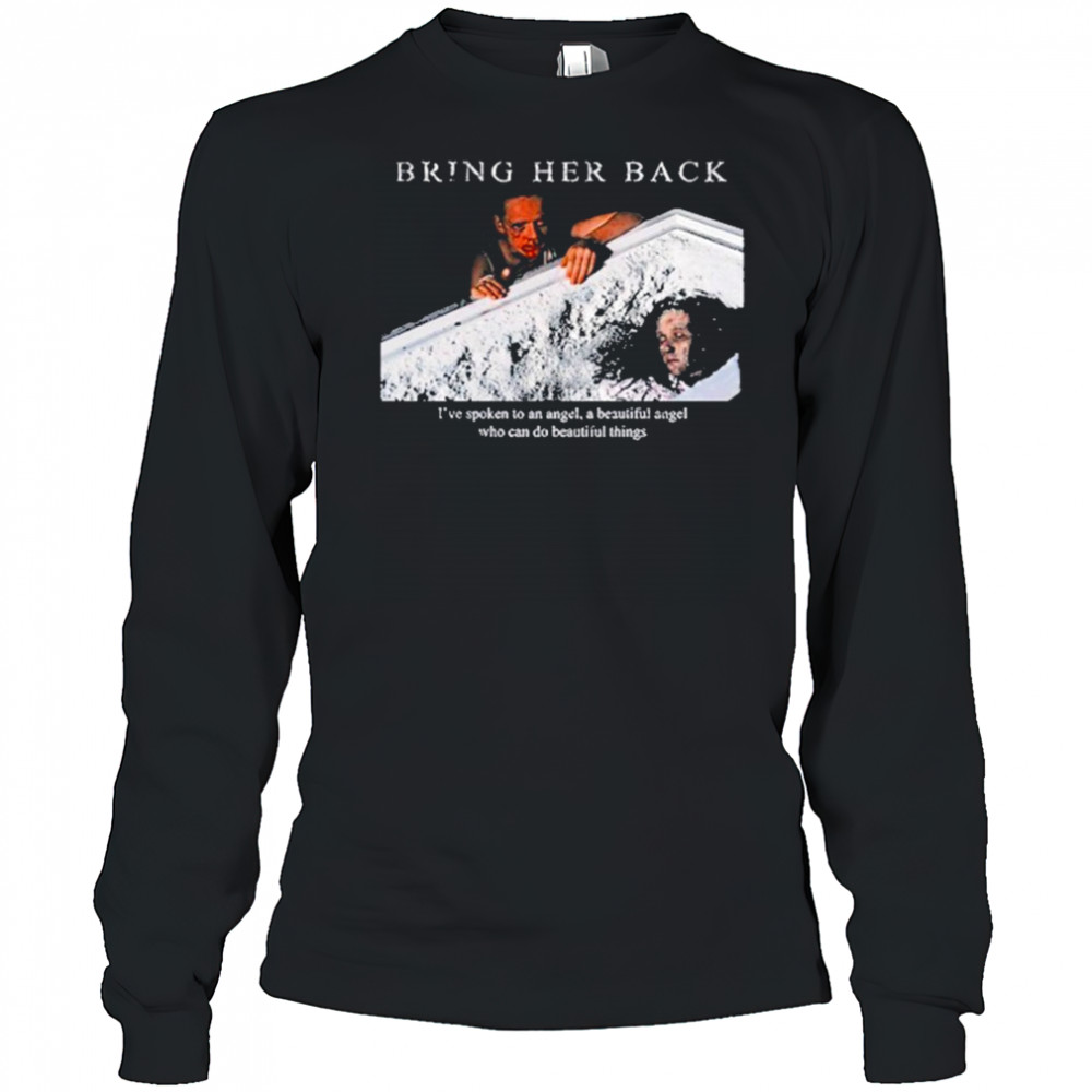 Bring Her Back X Basketcase Beautiful Angel Shirt Long Sleeved