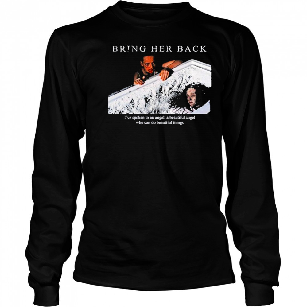Bring Her Back X Basketcase Beautiful Angel Shirt Long Sleeved