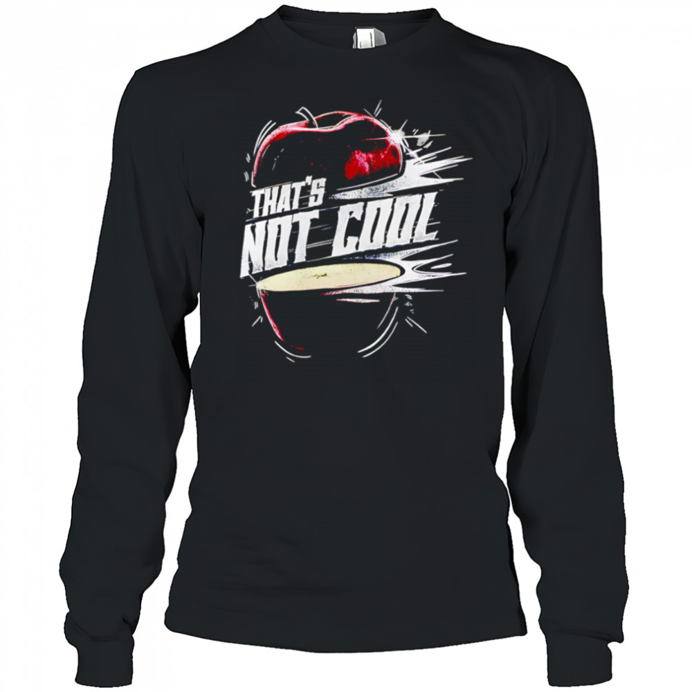 Carlito That’s not cool apple shirt Long Sleeved