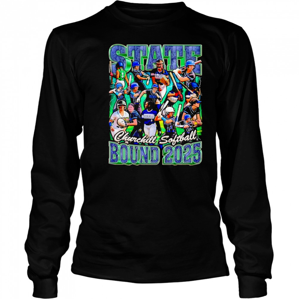 Churchill Softball 2025 States graphic shirt Long Sleeved