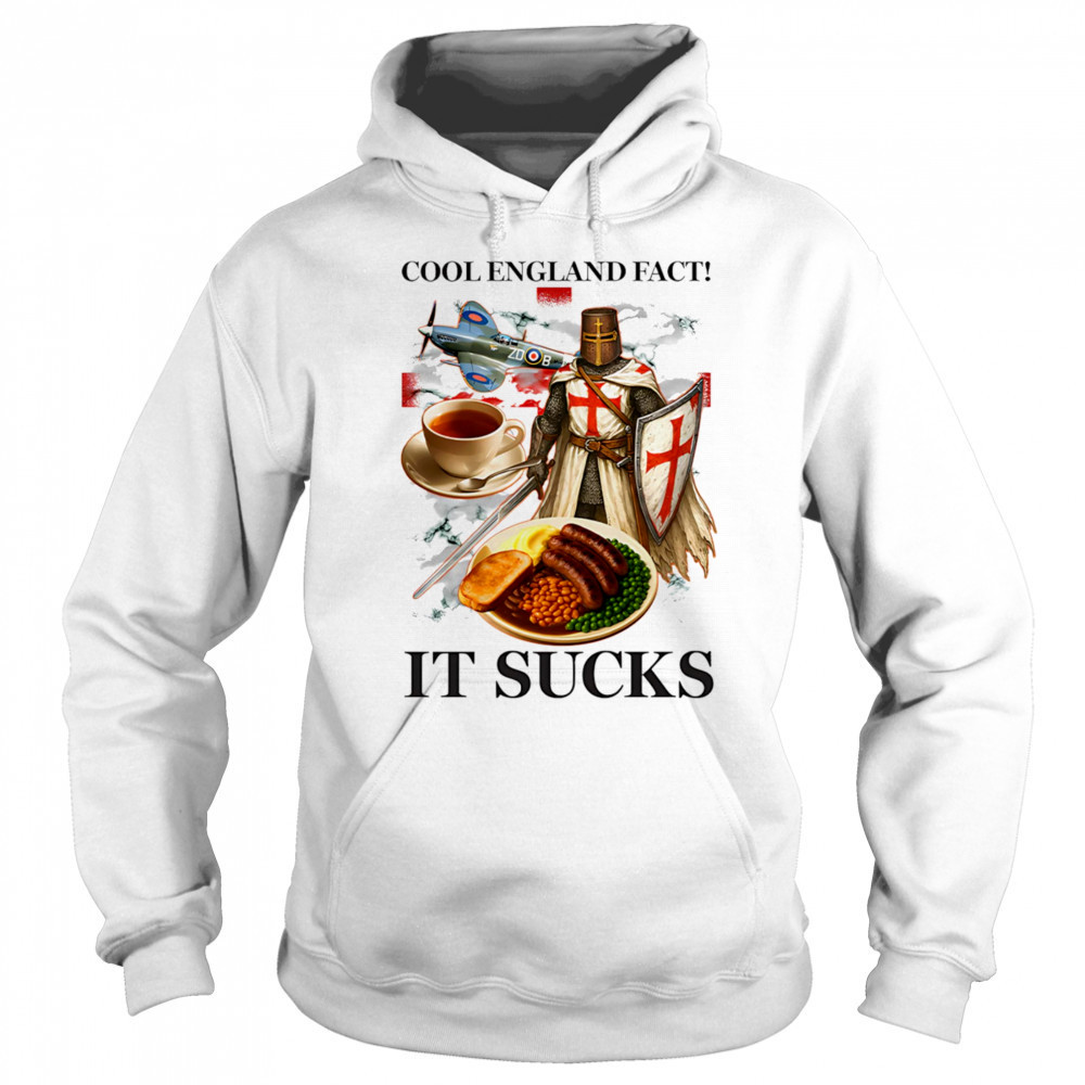 Cool England fact it sucks graphic shirt Sweatshirt