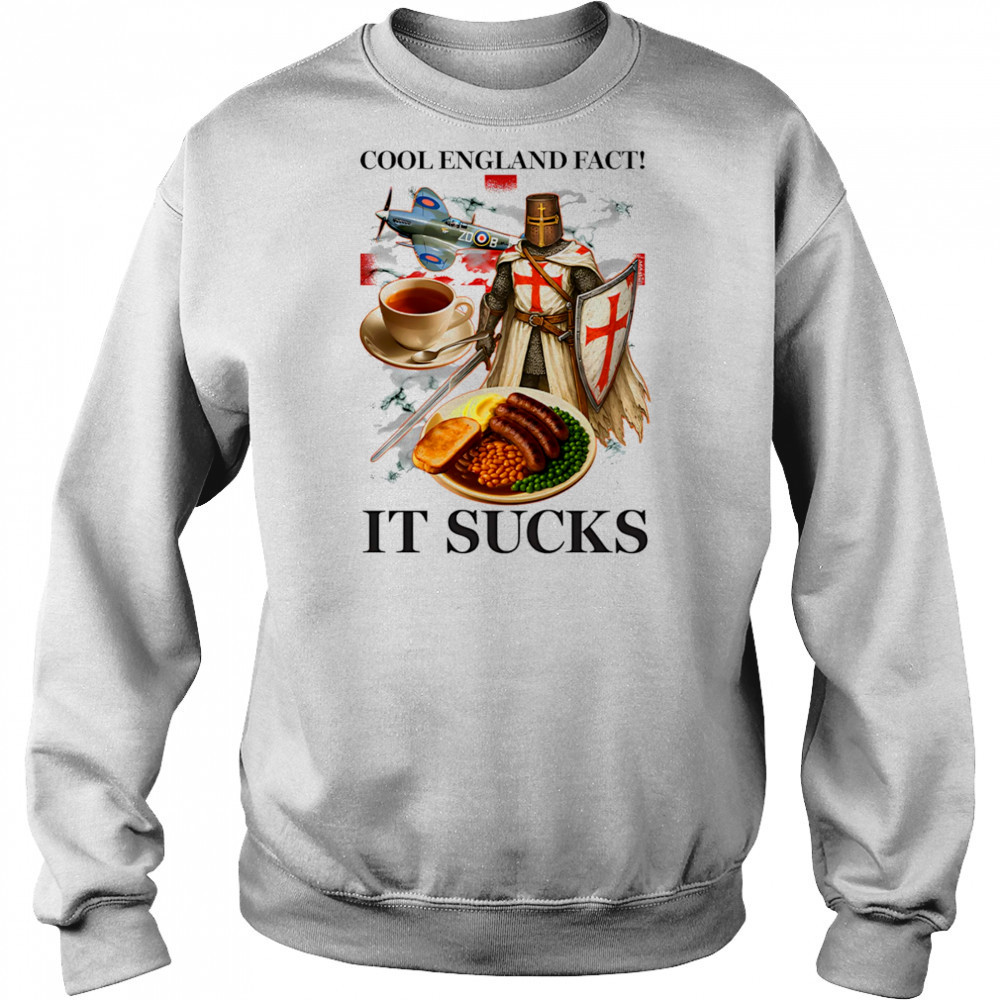 Cool England fact it sucks graphic shirt Hoodie