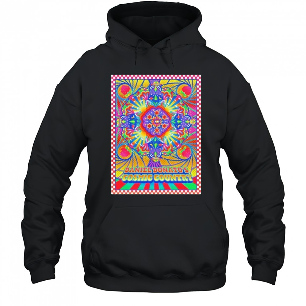 Daniel Donato The 3rd Annual Cosmic Country Celebration shirt Hoodie