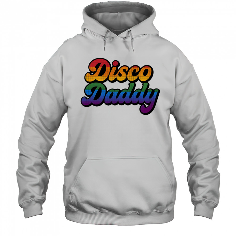 Disco daddy pride shirt Hoodie