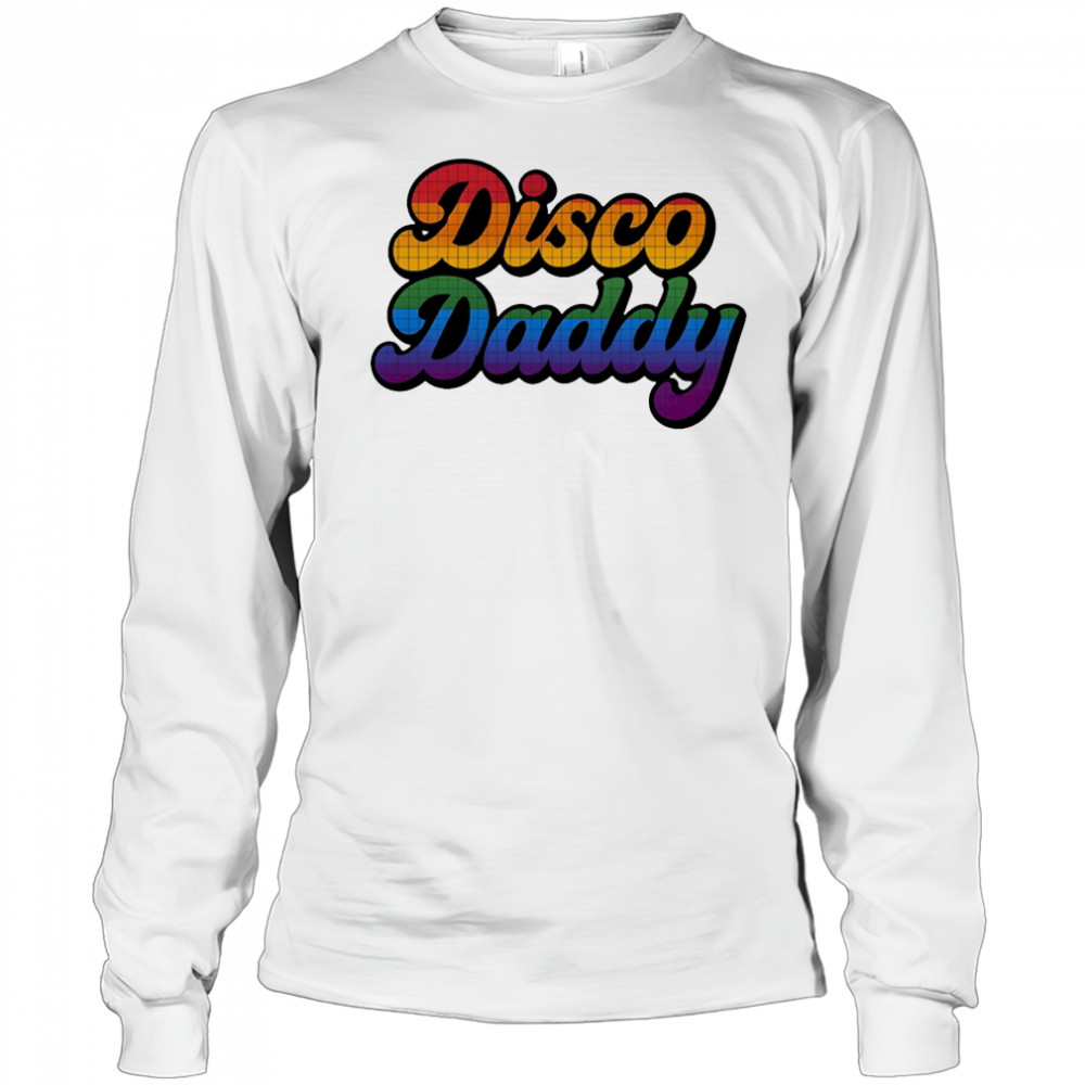 Disco daddy pride shirt Long Sleeved