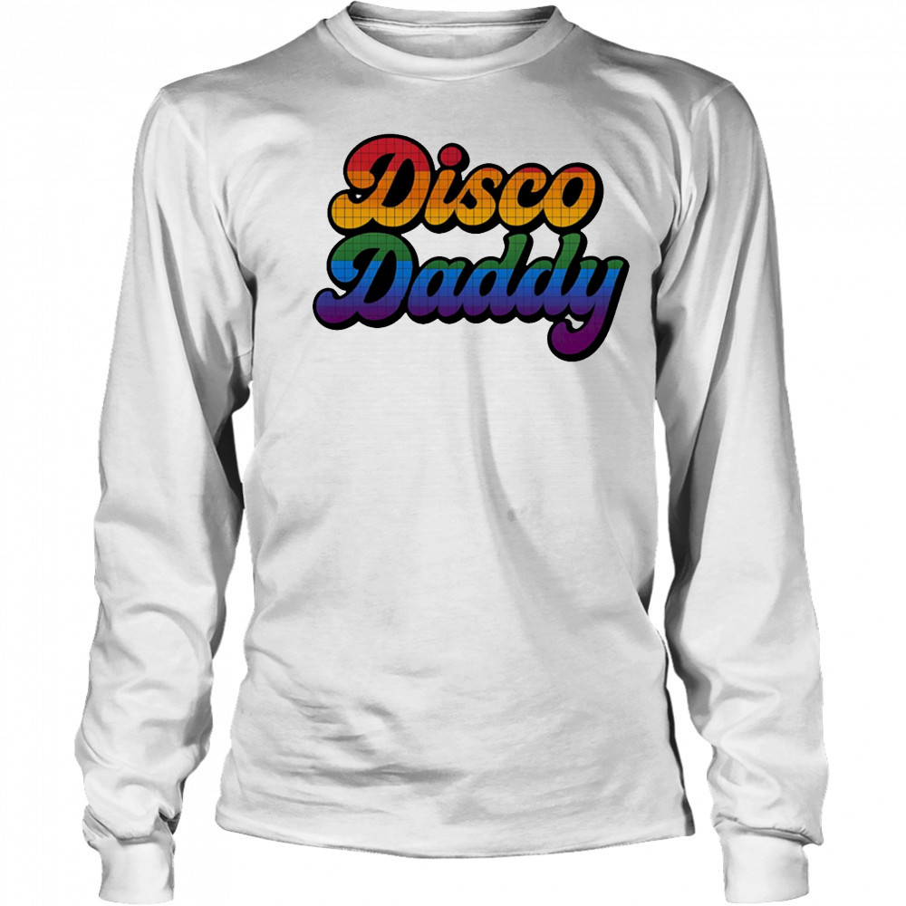 Disco daddy pride shirt Long Sleeved