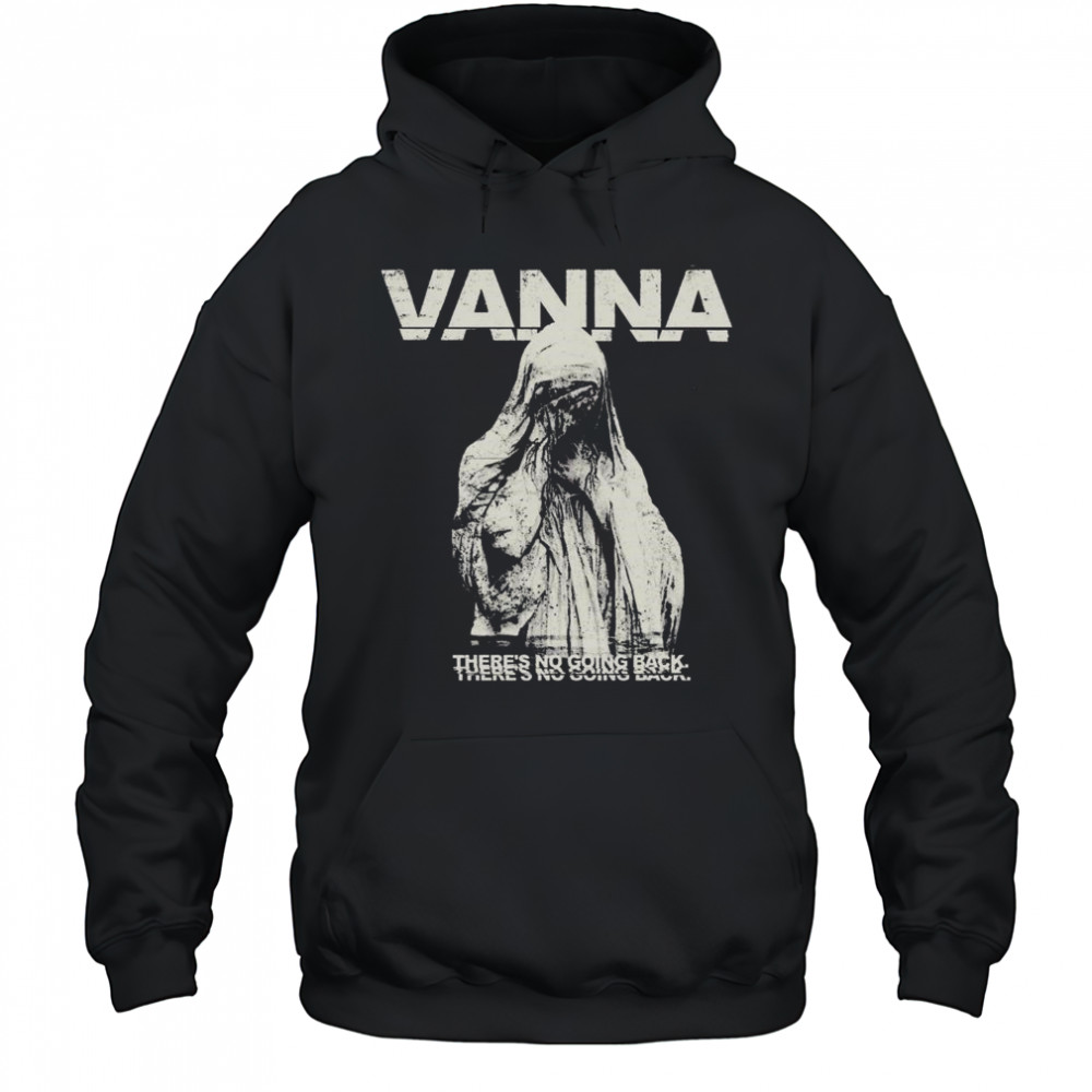 Down Right Vanna No Going Back Pepper Shirt Hoodie