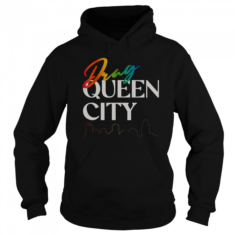 Drag Queen City T-Shirt Sweatshirt