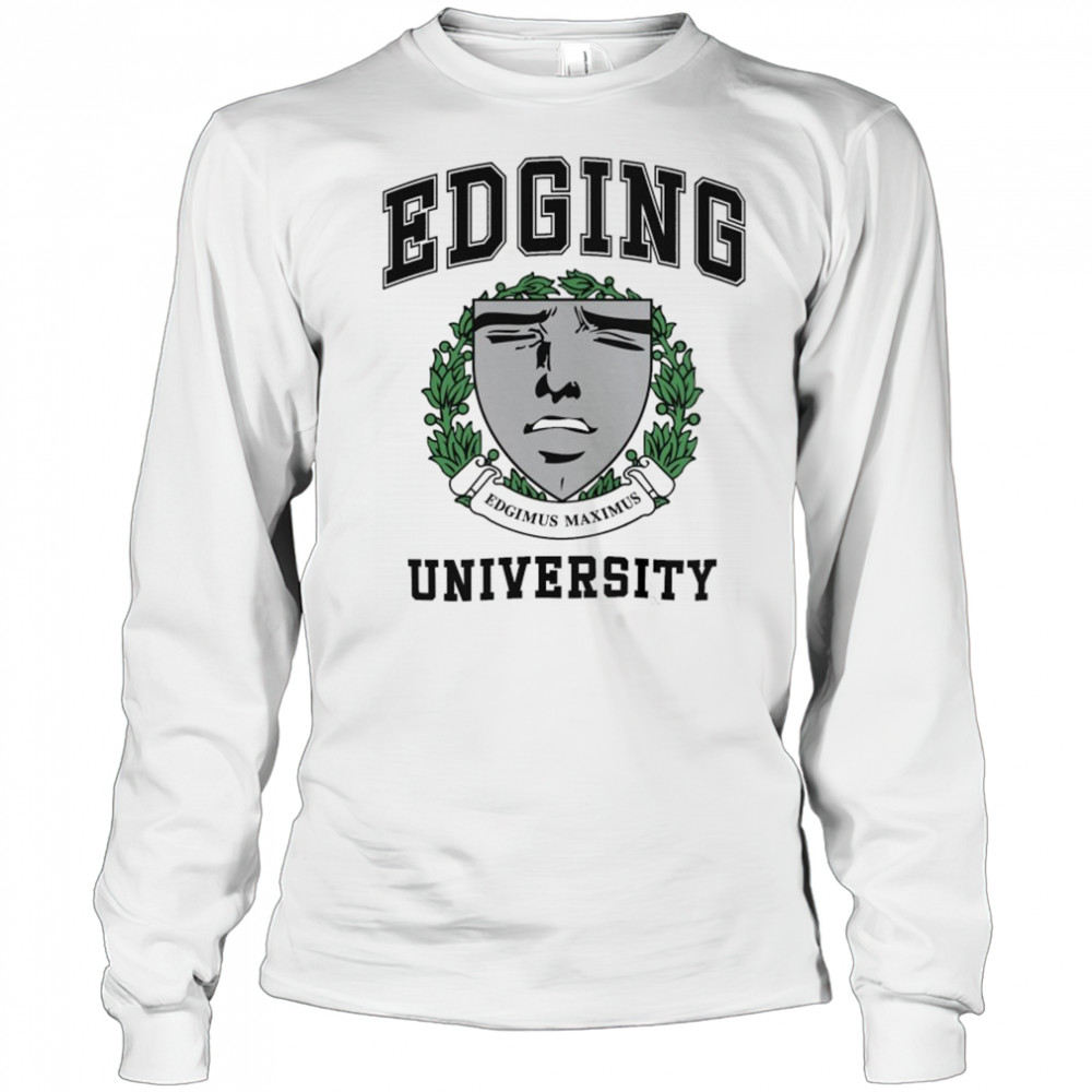 Edging University Edgimus Maximus T-shirt Long Sleeved