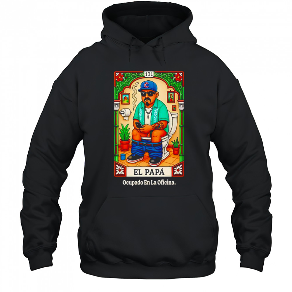 El Papá Lotería Parody shirt Hoodie