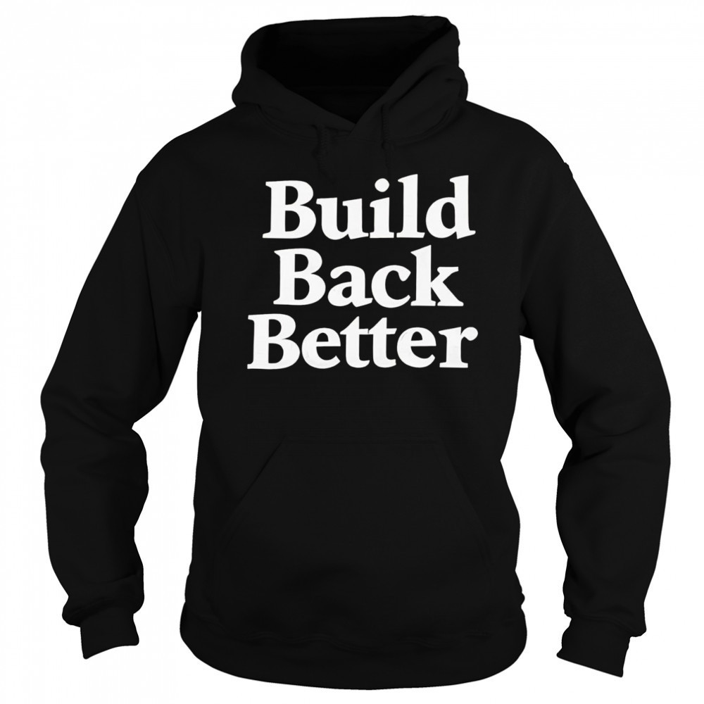 Elon build back better shirt Sweatshirt