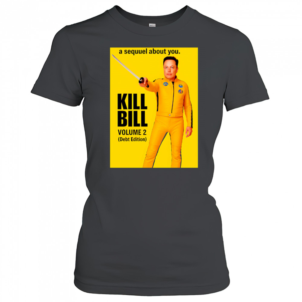 Elon Musk Kill Bill shirt Women's T-shirt