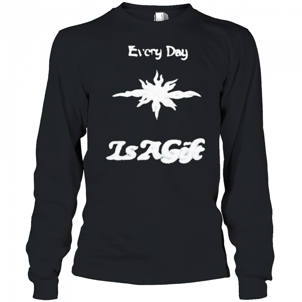 Everyday Is A Gift Reversible Shirt Long Sleeved