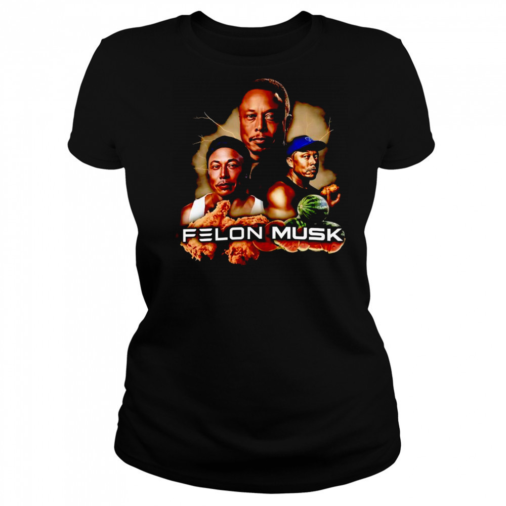 Felon Musk funny shirt Women's T-shirt