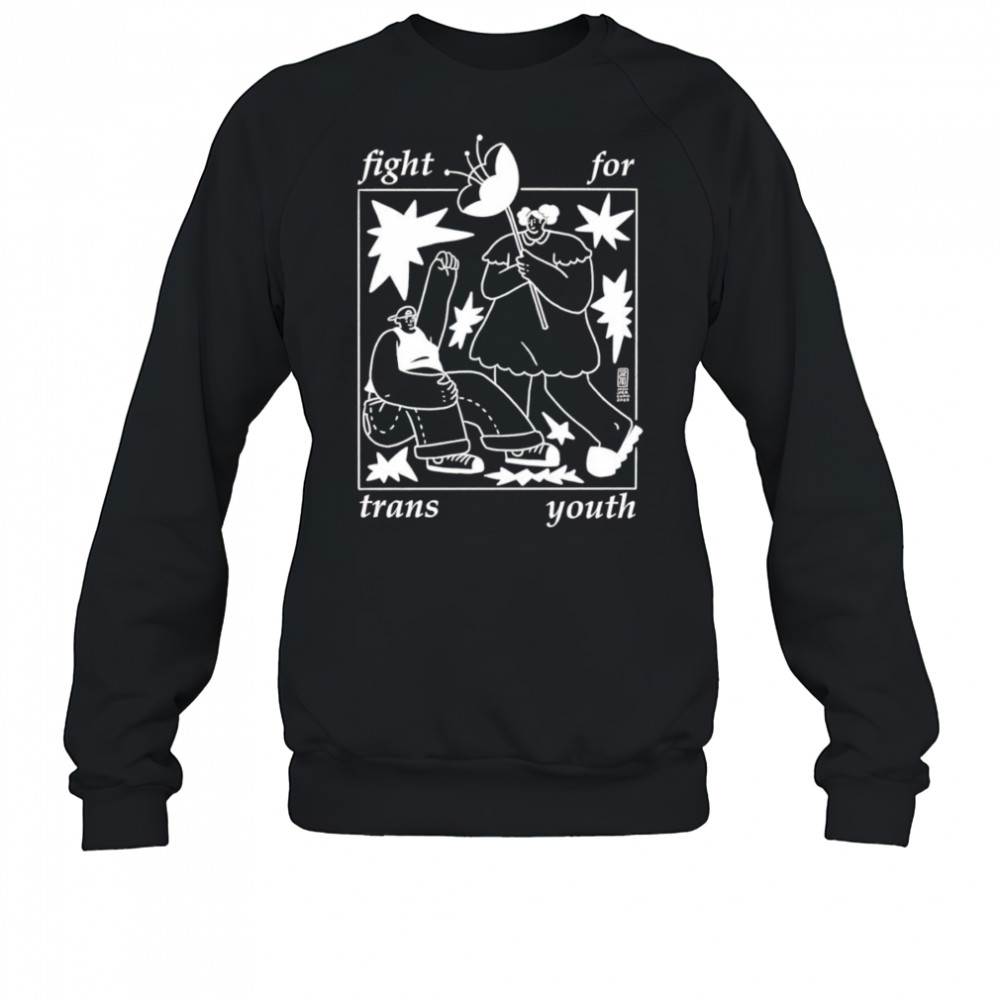 Fight for trans youth shirt Sweatshirt