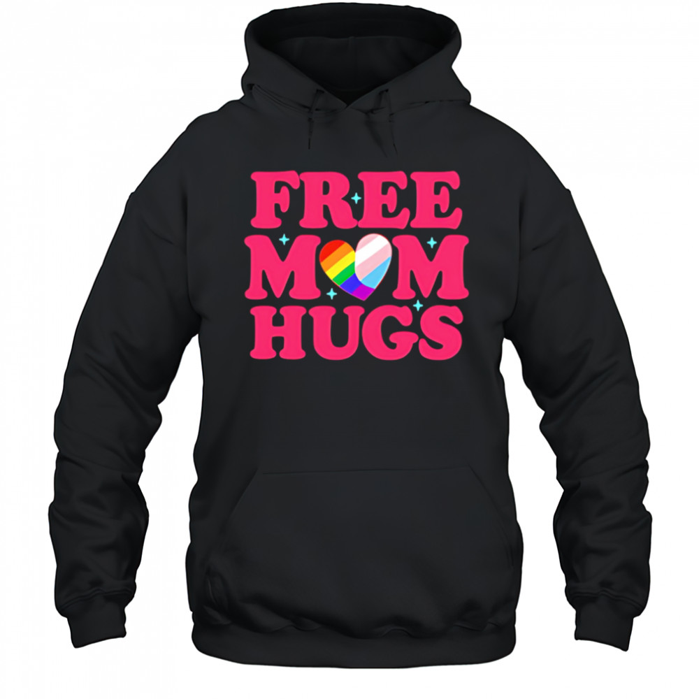 Free Mom Hugs Pride shirt Hoodie