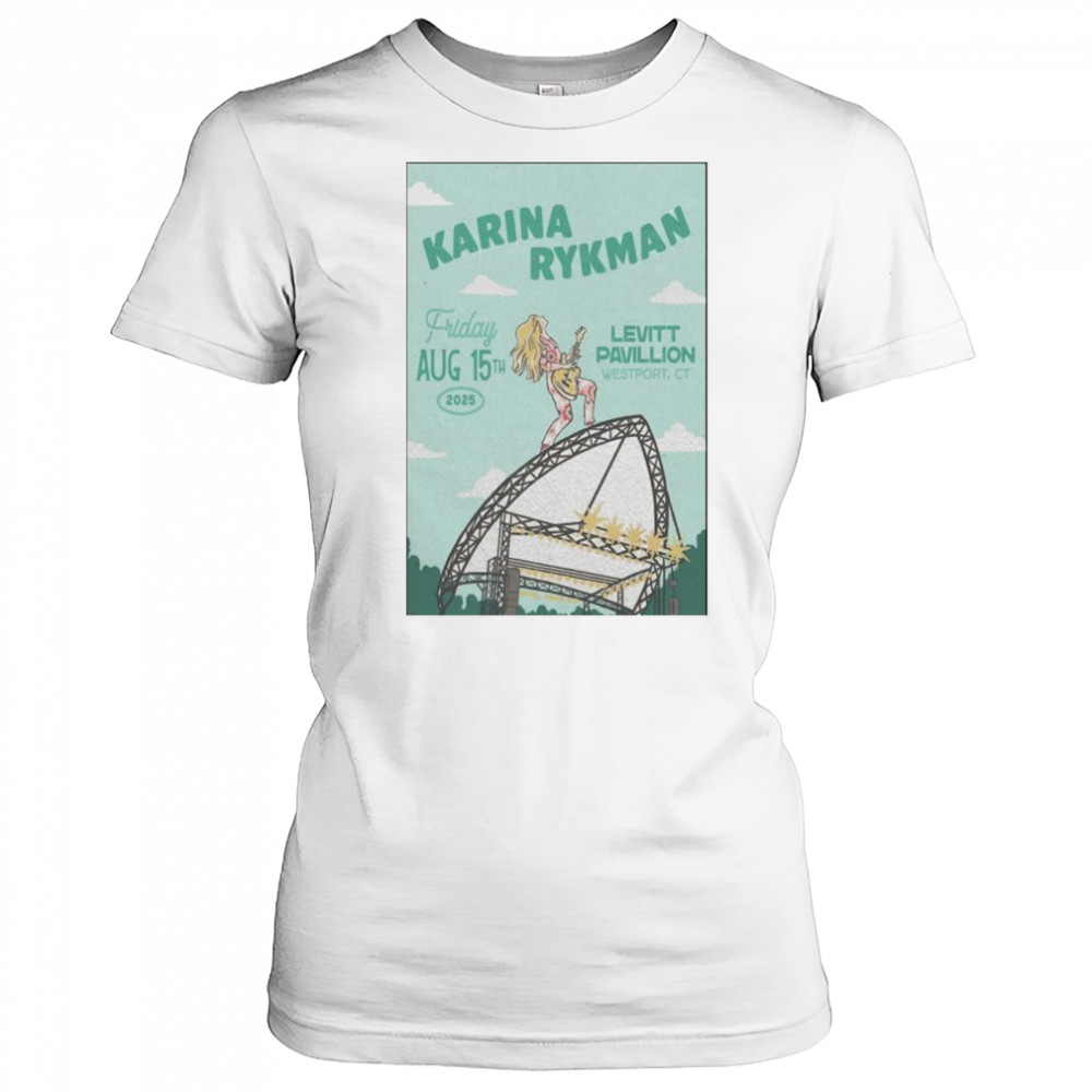 Friday Aug 15th 2025 Karina Rykman Westport CT Tour Poster shirt Women's T-shirt