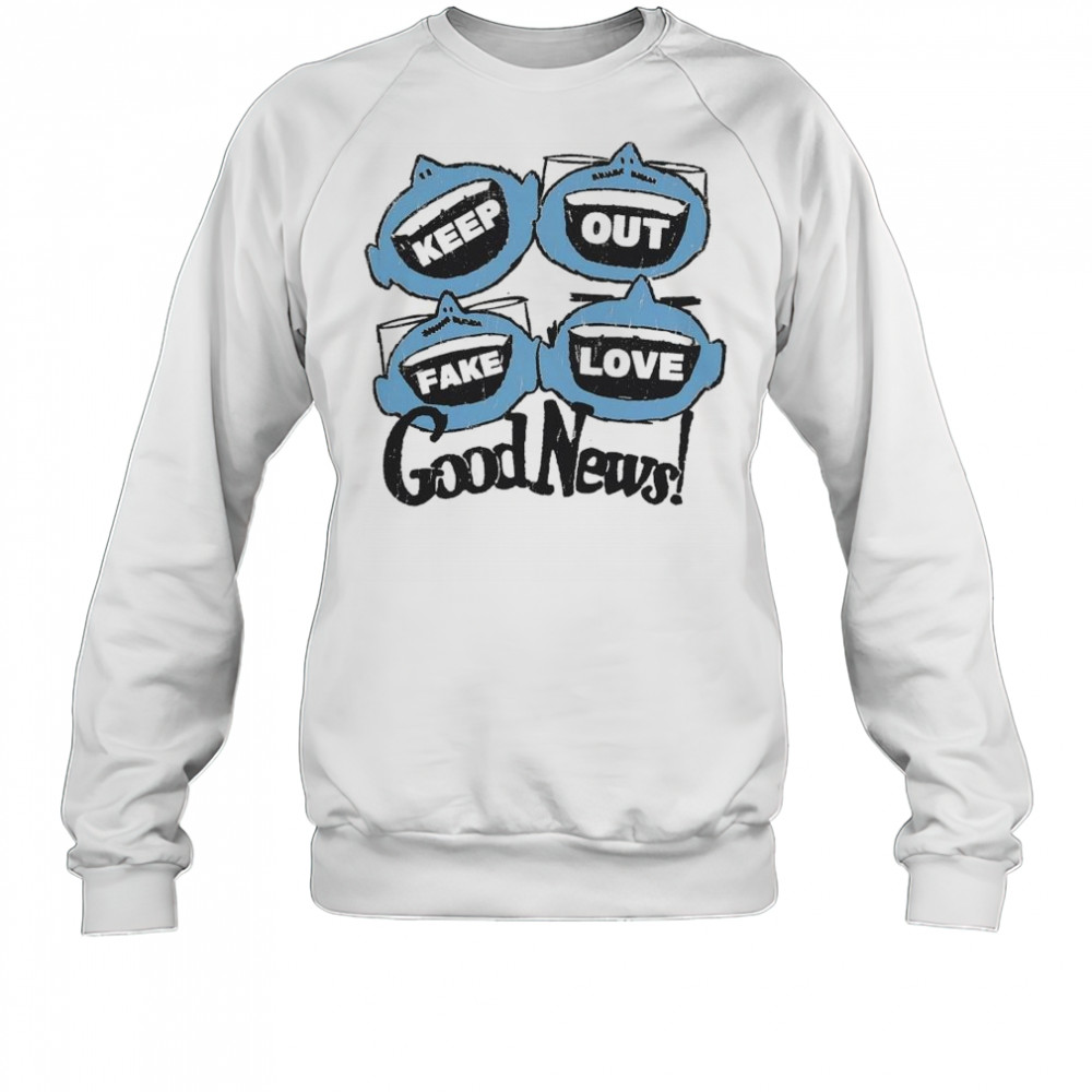Future Rfrnce Keep Out Fake Love Loud Mouths Shirt Sweatshirt