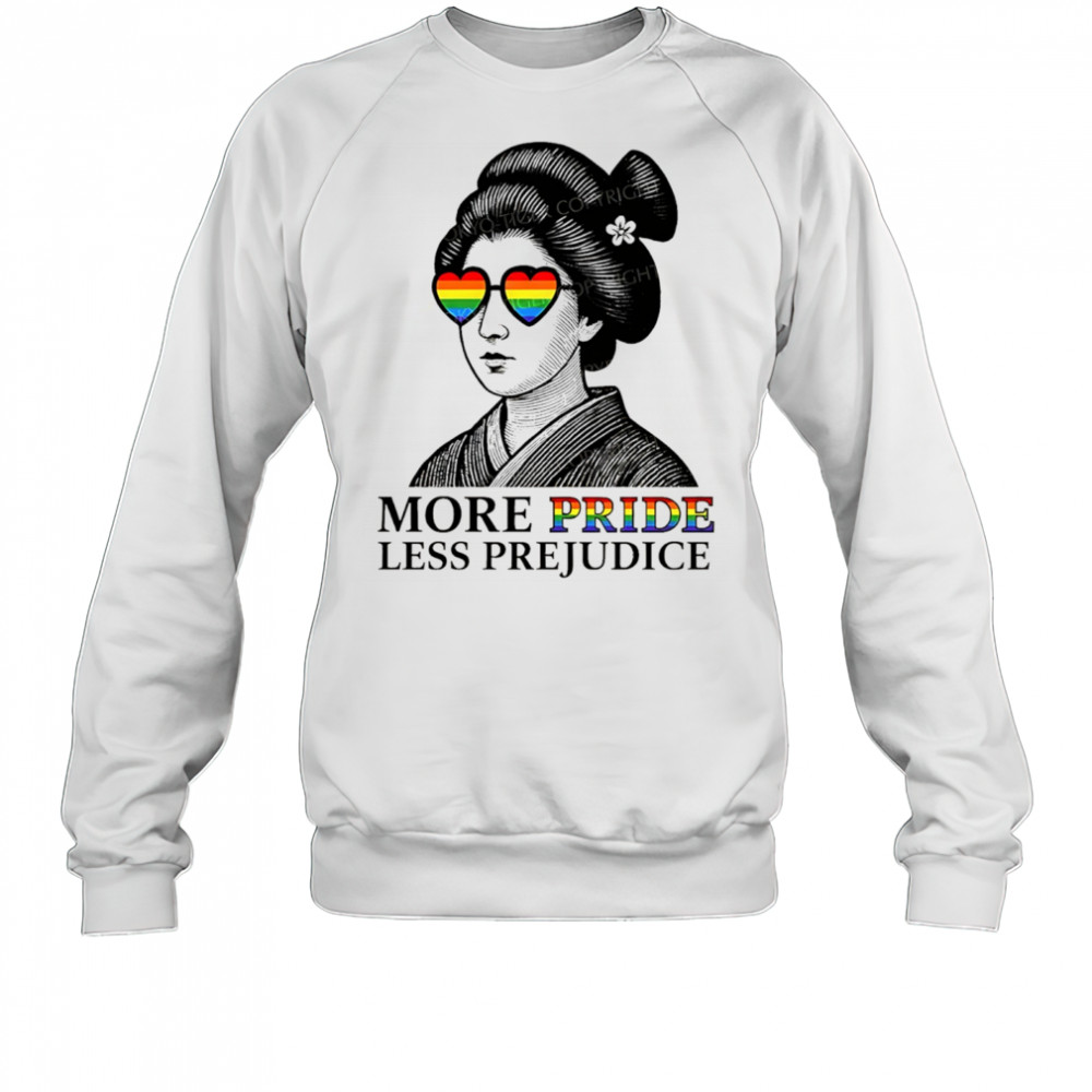 Geisha wearing sunglasses more Pride less prejudice shirt Sweatshirt