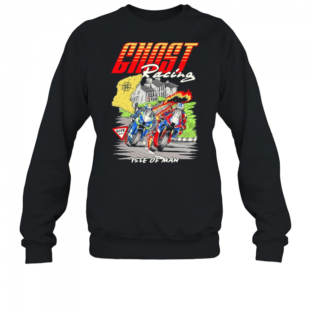 Ghost Racing Isle Of Man Giveway T-shirt Sweatshirt
