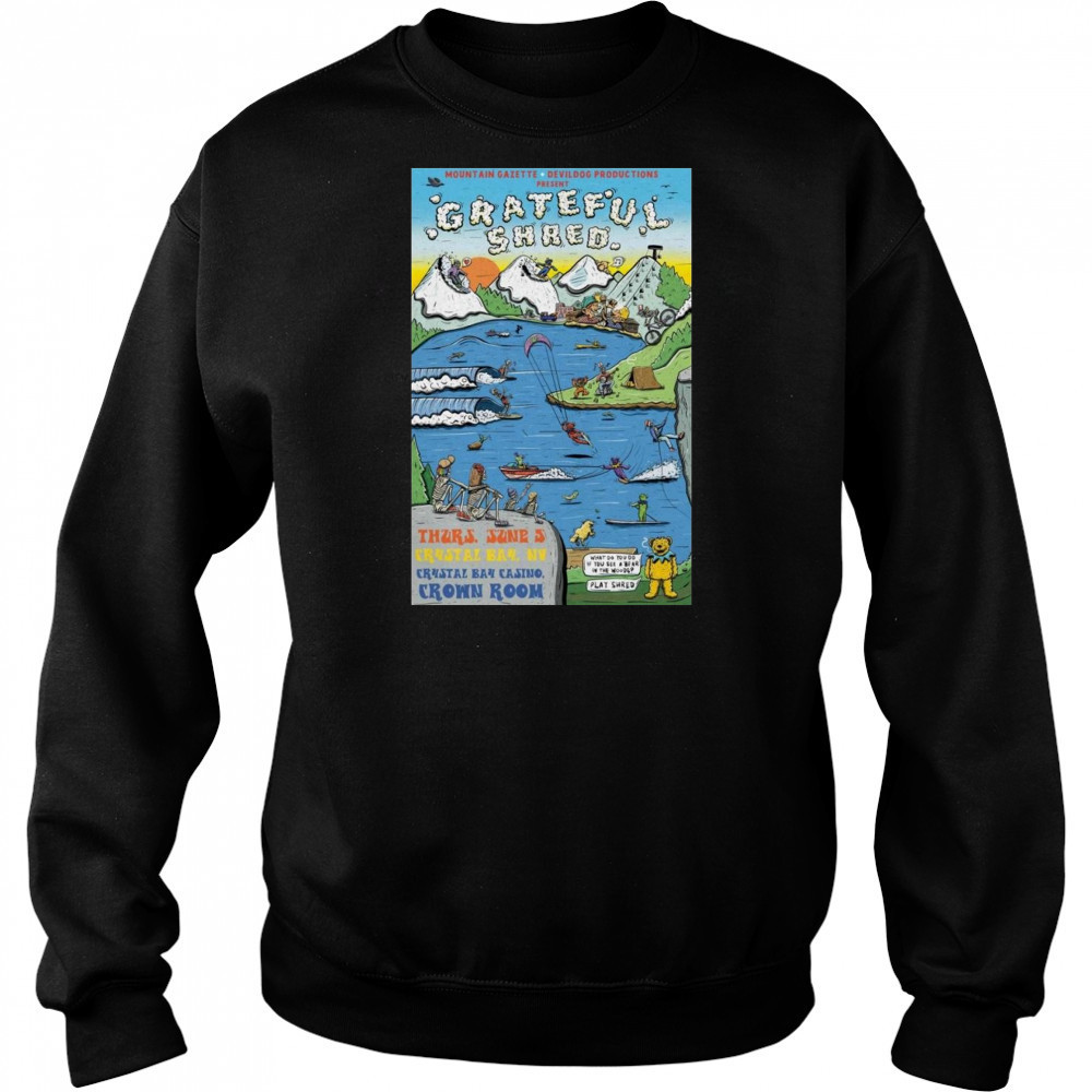 Grateful Shred 2025 Crystal Bay, NV Shirt Hoodie