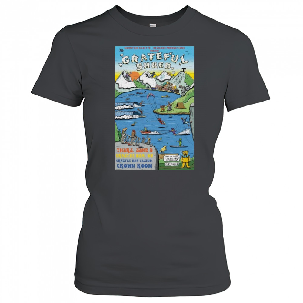 Grateful Shred 2025 Crystal Bay, NV Shirt Women's T-shirt