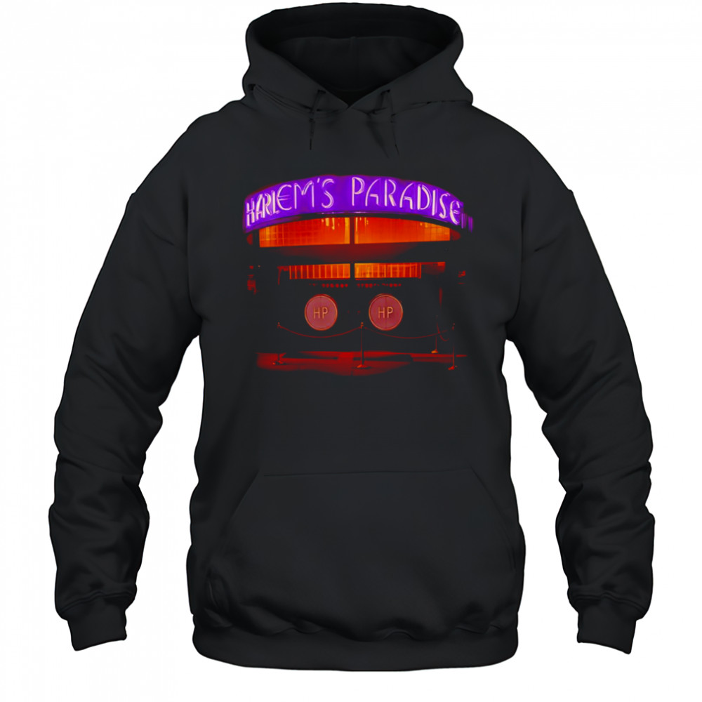 Harlem’s Paradise shirt Hoodie