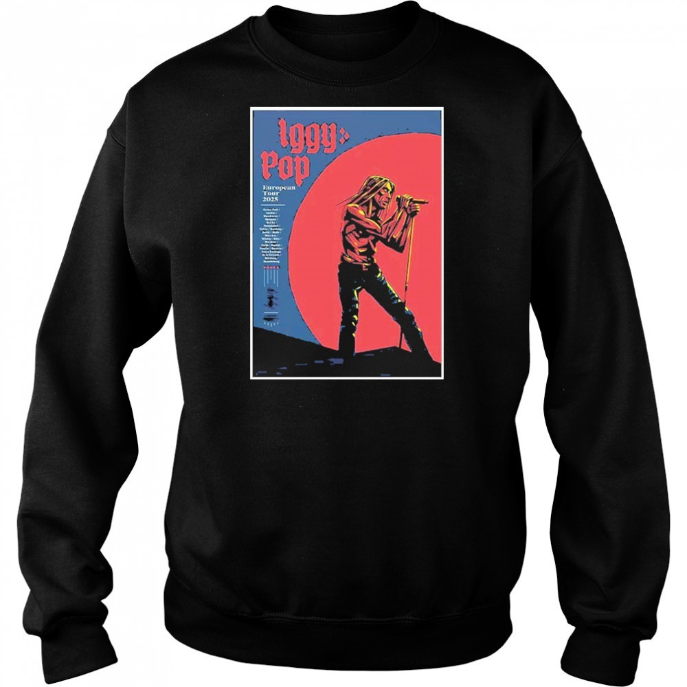 Iggy Pop Band European Tour 2025 Poster shirt Hoodie