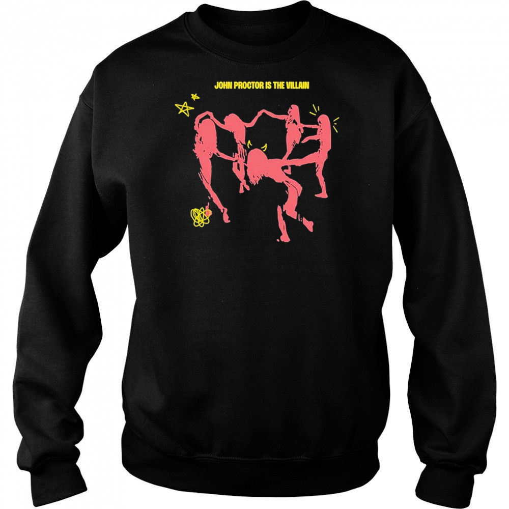 John Proctor Is The Villain Multitudes T-shirt Hoodie