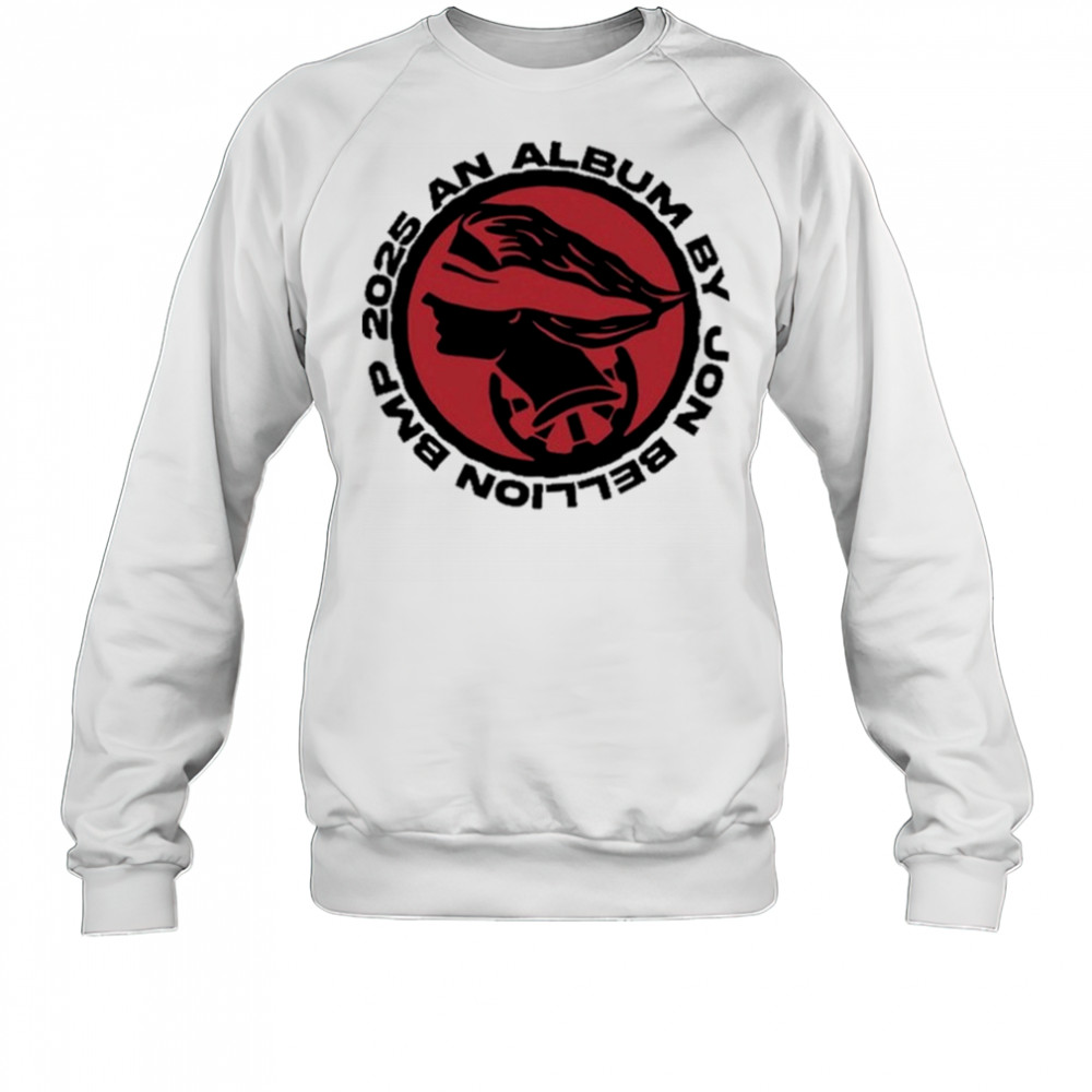 Jon Bellion 2025 shirt Sweatshirt