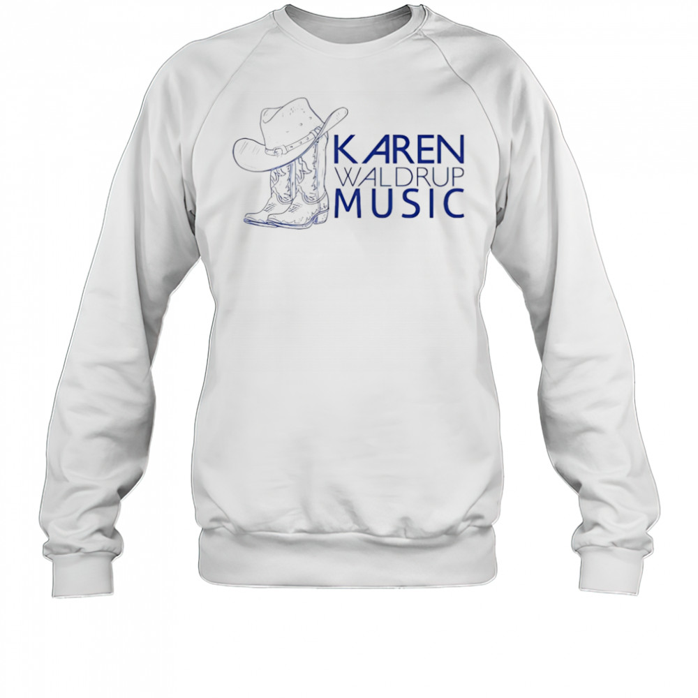 Karen Waldrup Music 2025 Boots shirt Sweatshirt
