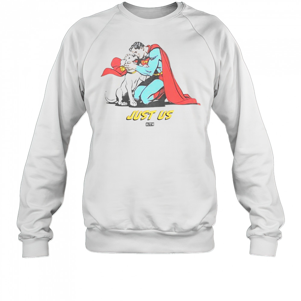 Kith X Superman Dog Just Us T-Shirt Sweatshirt