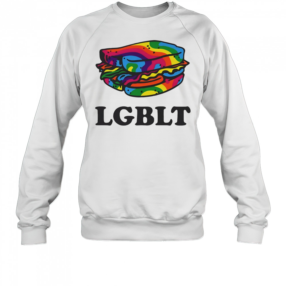 LGBLT sandwich shirt Sweatshirt