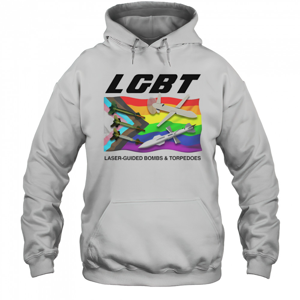 LGBT Laser-Guided Bombs And Torpedoes shirt Hoodie