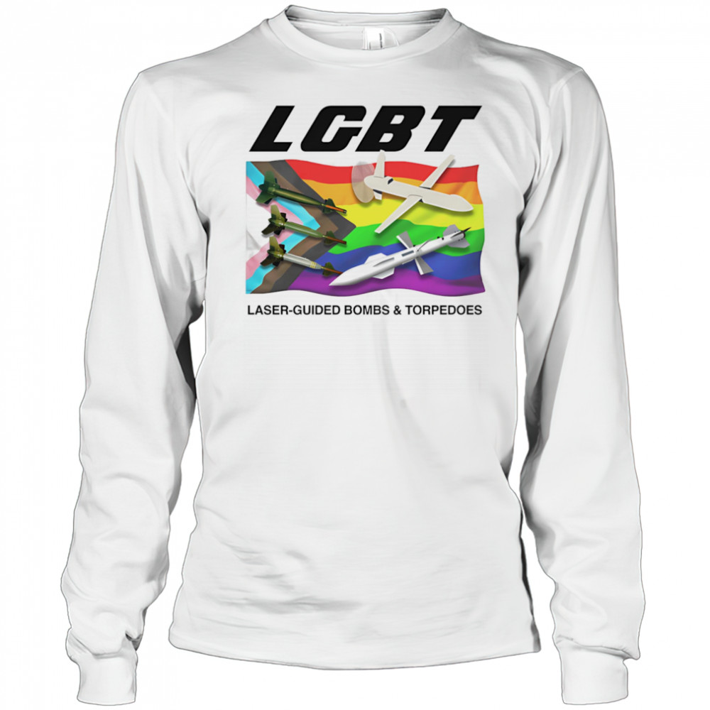 LGBT Laser-Guided Bombs And Torpedoes shirt Long Sleeved
